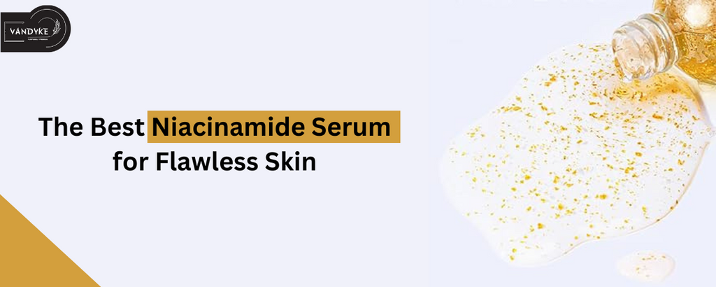 The Best Niacinamide Serum for Flawless Skin: A Comprehensive Guide