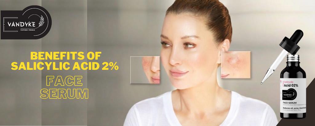 The Benefits of Salicylic Acid 2% Face Serum for Acne-Prone Skin