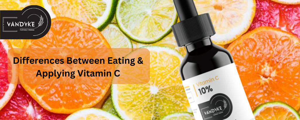 Differences Between Eating and Applying Vitamin C