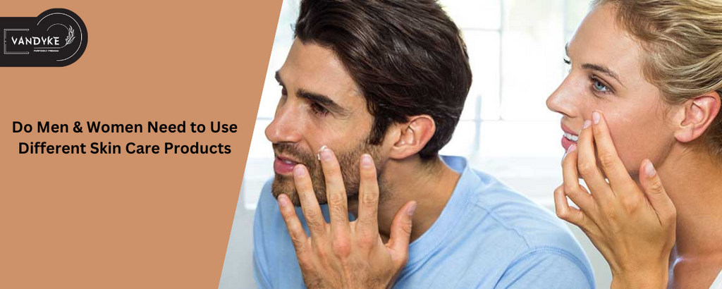 Do Men And Women Need to Use Different Skin Care Products