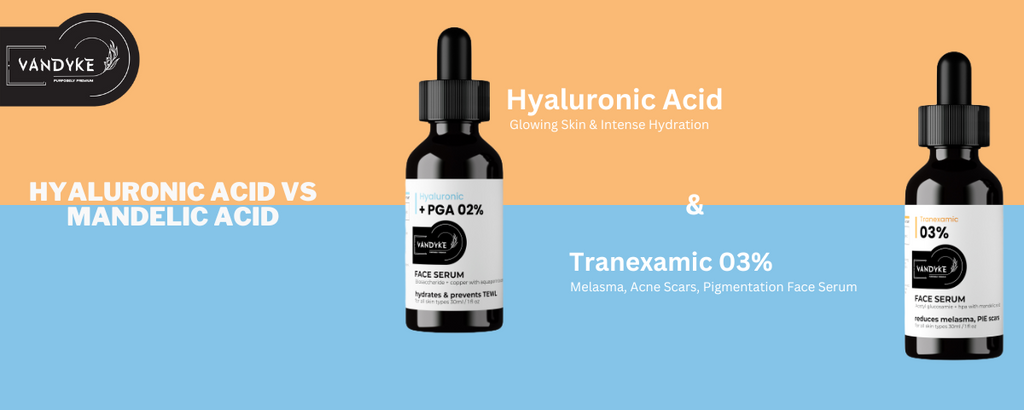 Hyaluronic Acid vs Mandelic Acid Which One is Right for Your Skin