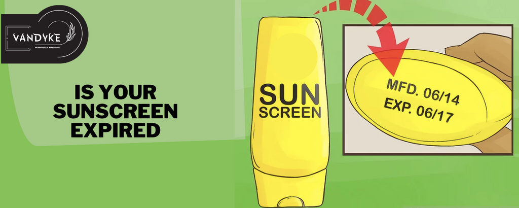 Is Your Sunscreen Expired | Why and How to Check: Vandyke Guide