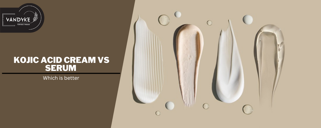 Kojic Acid Cream vs Serum Which is better