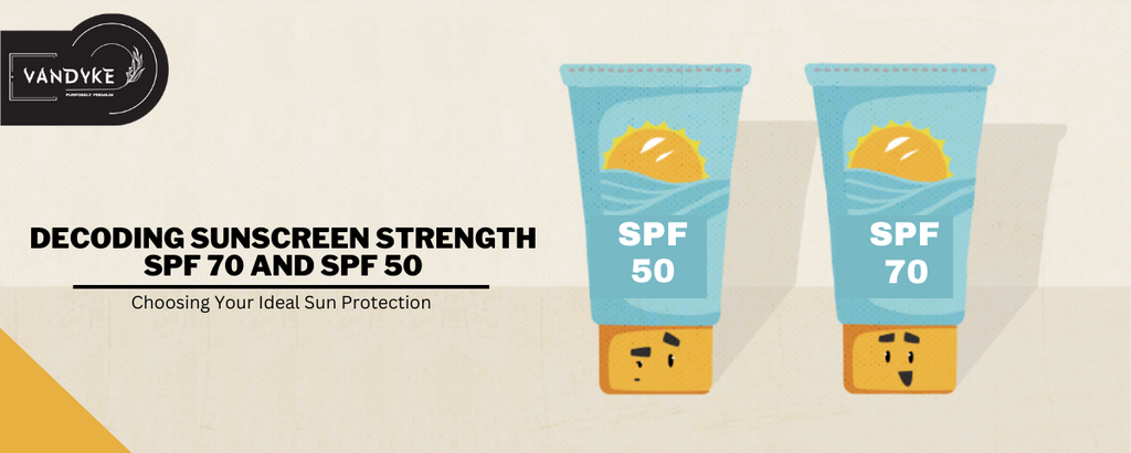 Sunscreen Strength SPF 70 and SPF 50 Choose Your Ideal Sun Protection