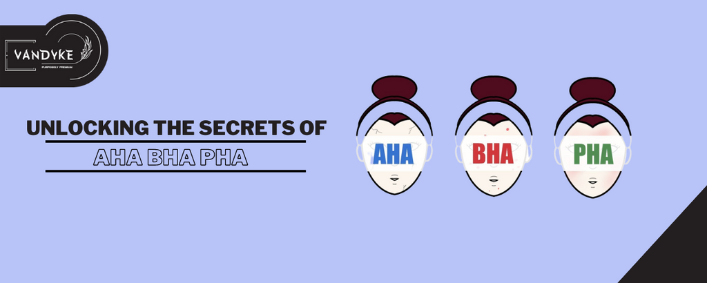 Unlocking the Secrets of AHA, BHA, and PHA: The ABCs of Exfoliating Acids