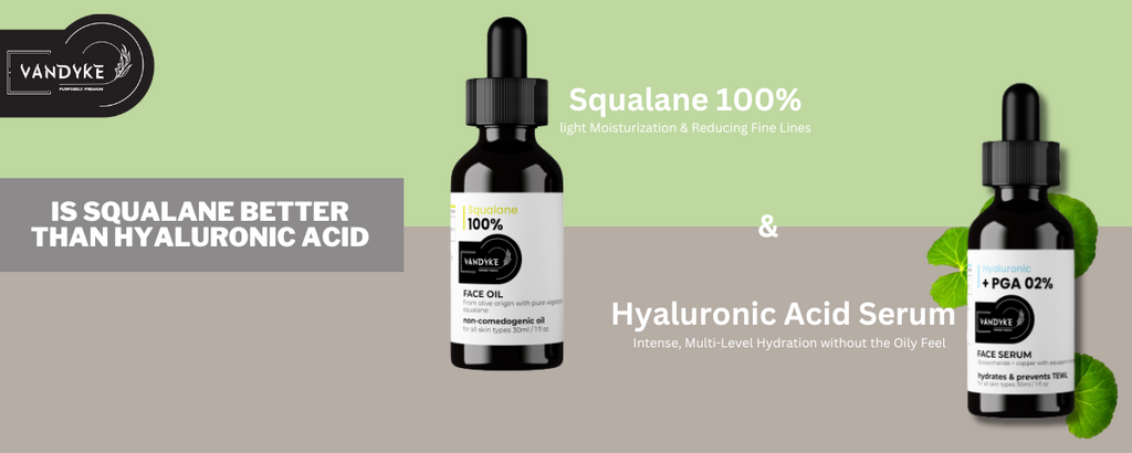 Is Squalane Better Than Hyaluronic Acid A Comprehensive Comparison