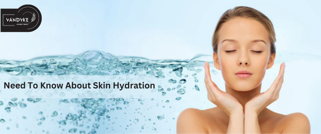 Essential Things You Need To Know About Skin Hydration