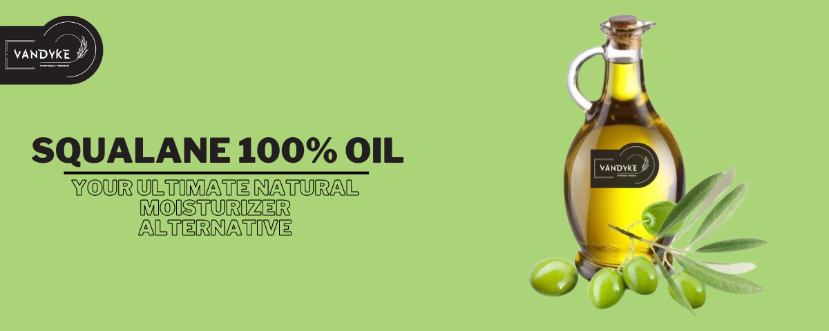 Squalane 100% Oil - Vandyke