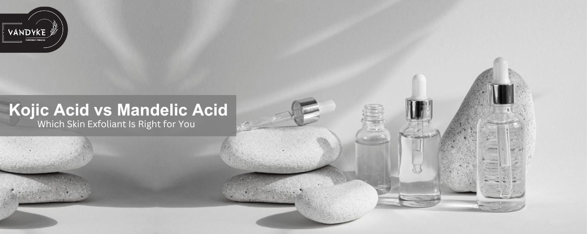 Kojic Acid vs Mandelic Acid - vandyke