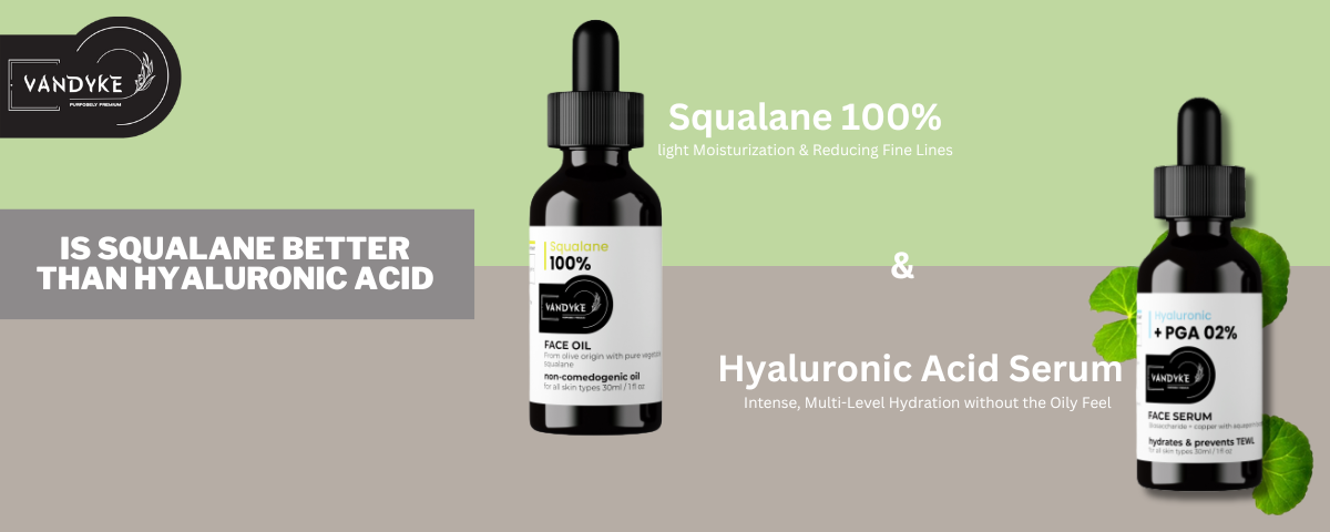 is squalane better than hyaluronic acid - vandyke